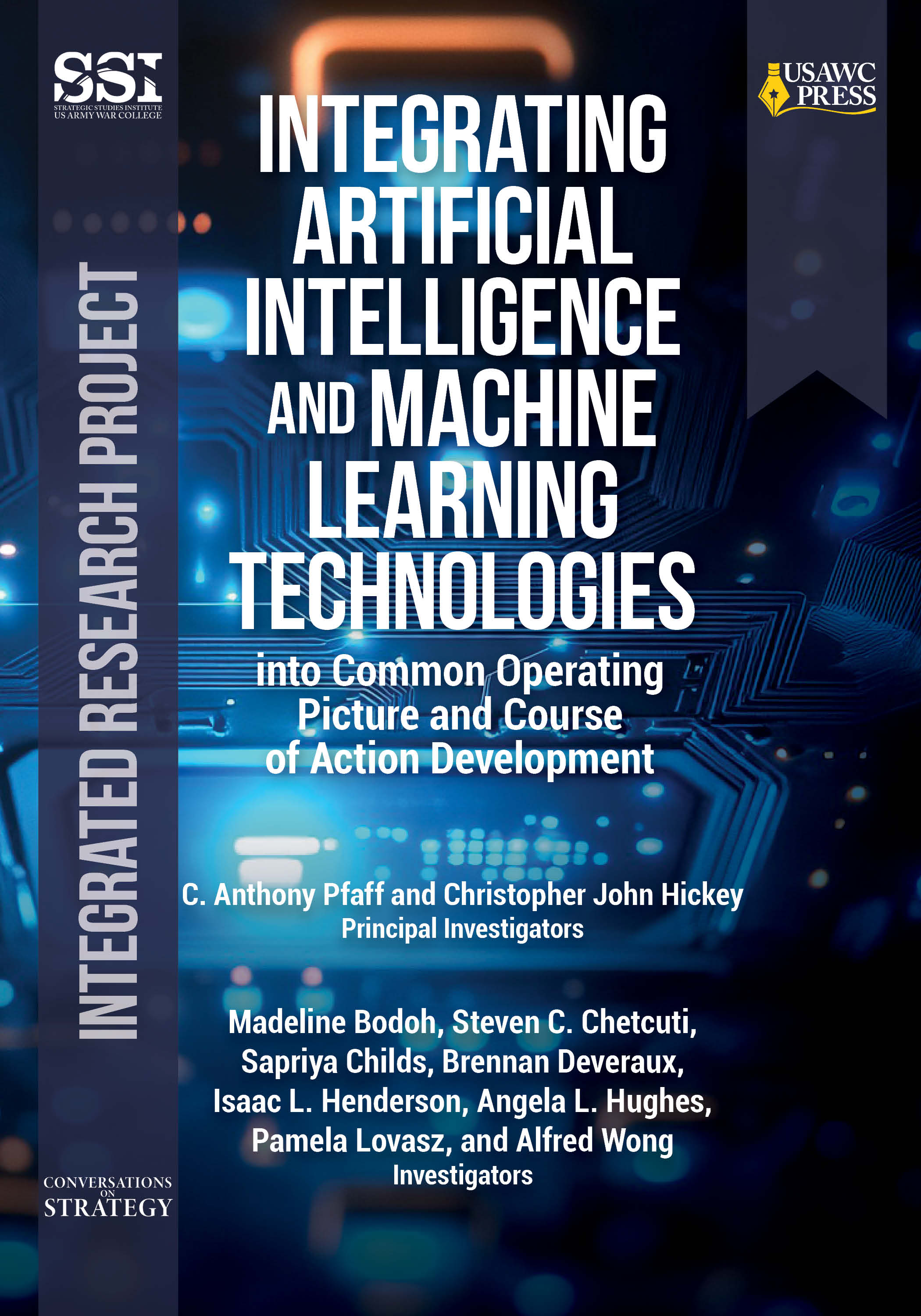 Cover for Integrating Artificial Intelligence and Machine Learning Technologies into Common Operating Picture and Course of Action Development Cover for Integrating Artificial Intelligence and Machine Learning Technologies into Common Operating Picture and Course of Action Development